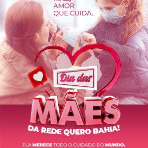 Dia das Mães da Rede Quero Bahia!